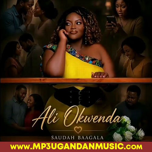 Ali Okwenda - Saudah Baagala MP3UG Music